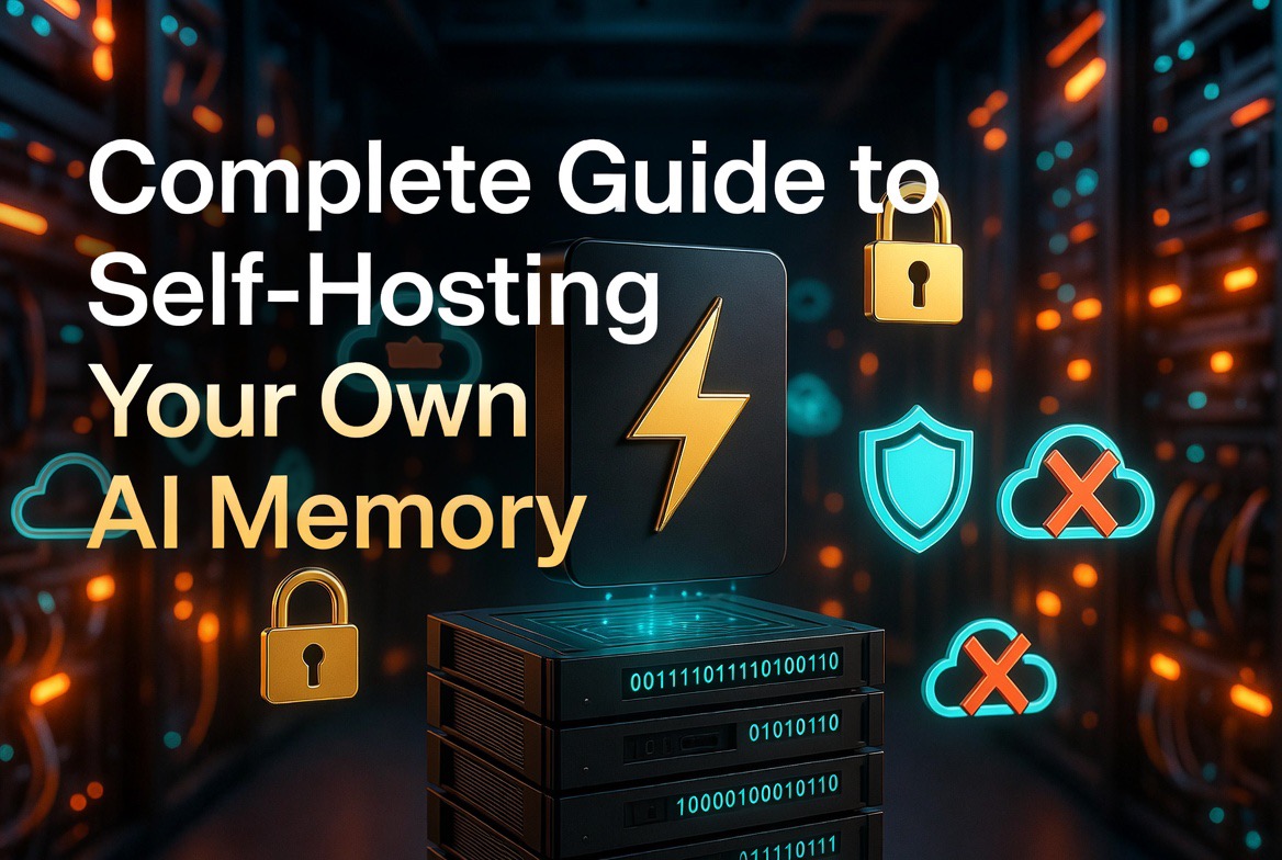 The Complete Guide to Self-Hosted AI Memory